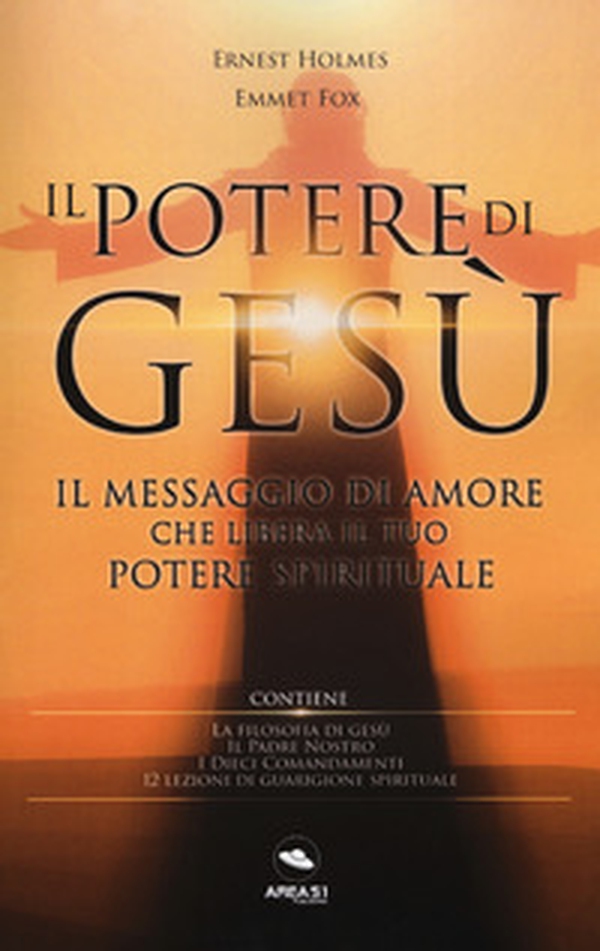 Il potere di Gesù. Il messaggio di amore che libera il tuo potere spirituale - Librerie.coop Il potere di Gesù. Il messaggio di amore che libera il tuo potere spirituale - Librerie.coop