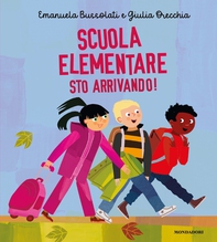 Scuola elementare sto arrivando! - Librerie.coop
