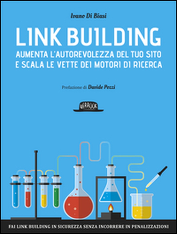 Link building. Aumenta l'autorevolezza del tuo sito e scala le vette dei motori di ricerca - Librerie.coop Link building. Aumenta l'autorevolezza del tuo sito e scala le vette dei motori di ricerca - Librerie.coop