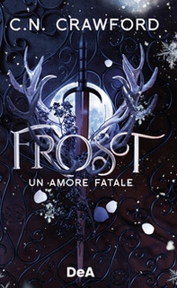 Frost. Un amore fatale - Librerie.coop