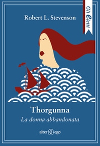 Thorgunna. La donna abbandonata - Librerie.coop Thorgunna. La donna abbandonata - Librerie.coop