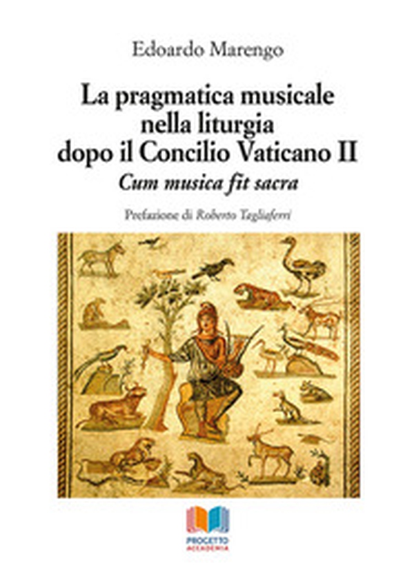 La pragmatica musicale nella liturgia dopo il Concilio Vaticano II. Cum musica fit sacra - Librerie.coop La pragmatica musicale nella liturgia dopo il Concilio Vaticano II. Cum musica fit sacra - Librerie.coop