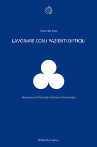 Lavorare con i pazienti difficili - Librerie.coop Lavorare con i pazienti difficili - Librerie.coop