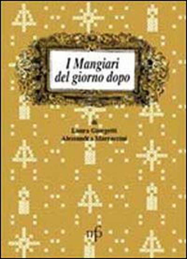 I mangiari del giorno dopo - Librerie.coop I mangiari del giorno dopo - Librerie.coop