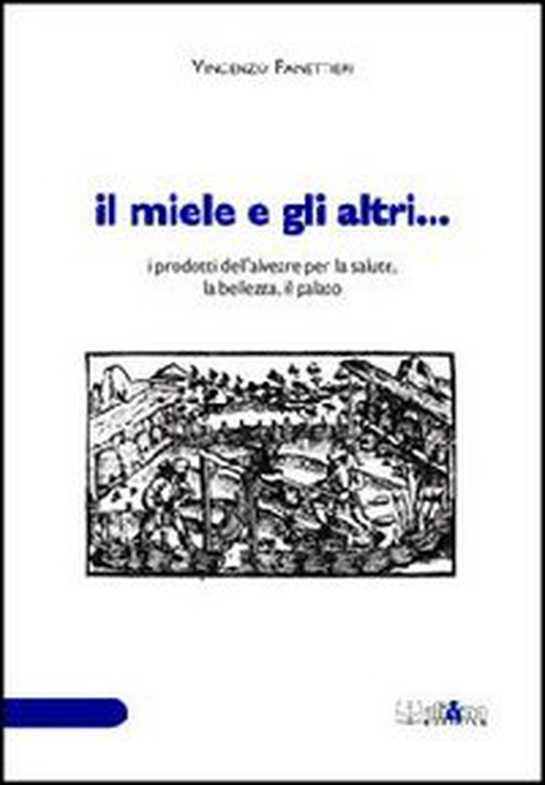 Il miele e gli altri... - Librerie.coop Il miele e gli altri... - Librerie.coop