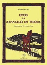 Epeo e il cavallo di Troia - Librerie.coop