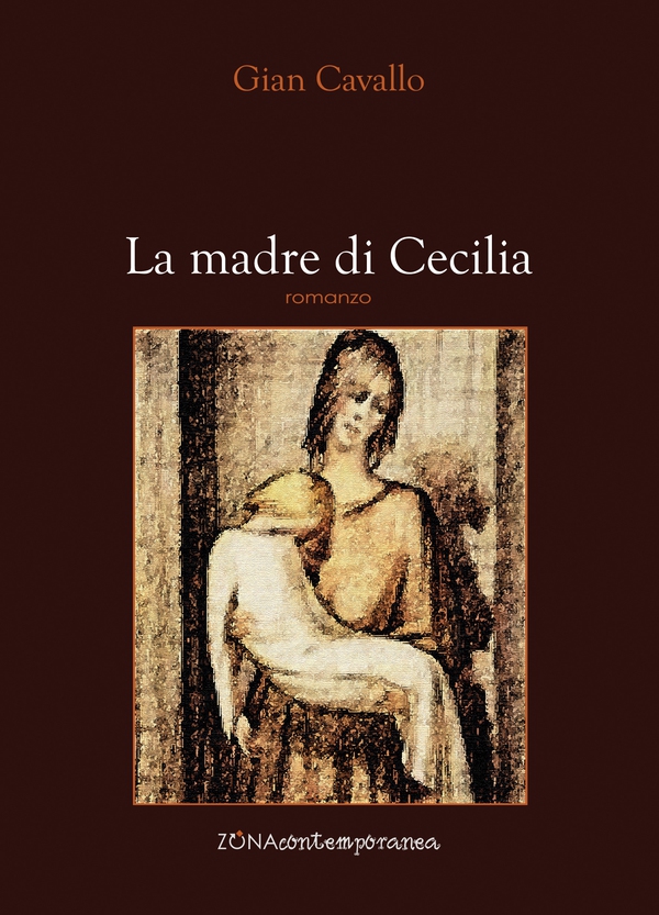 La madre di Cecilia - Librerie.coop La madre di Cecilia - Librerie.coop