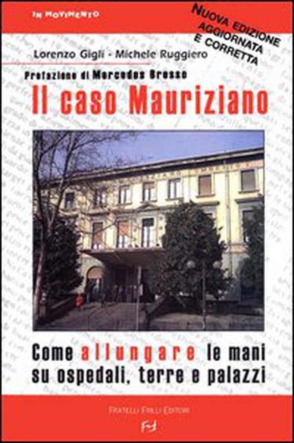 Il caso Mauriziano. Come allungare le mani su ospedali, terre e palazzi - Librerie.coop Il caso Mauriziano. Come allungare le mani su ospedali, terre e palazzi - Librerie.coop