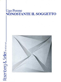 Nonostante il soggetto - Librerie.coop
