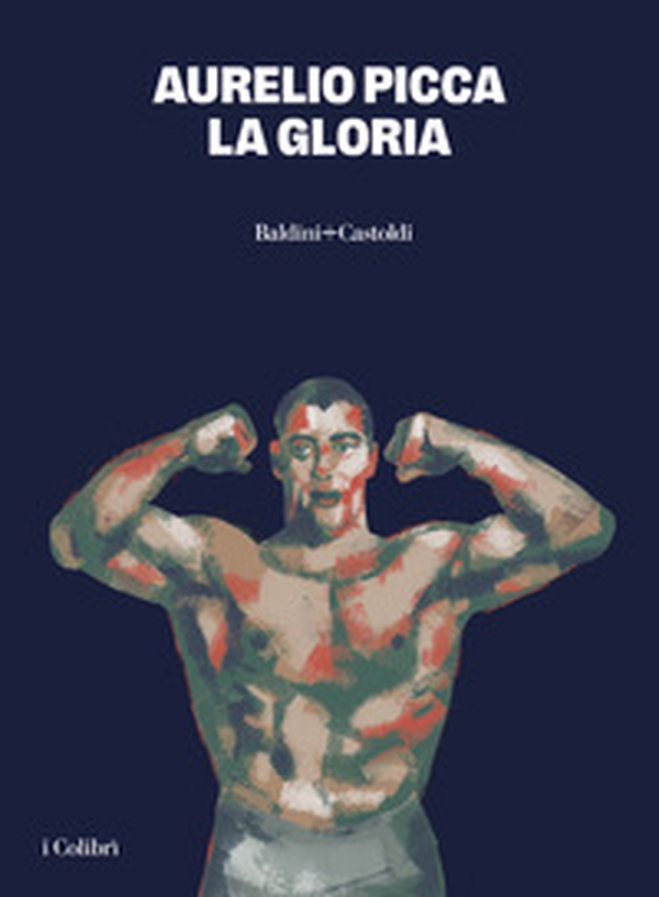 La gloria - Librerie.coop La gloria - Librerie.coop