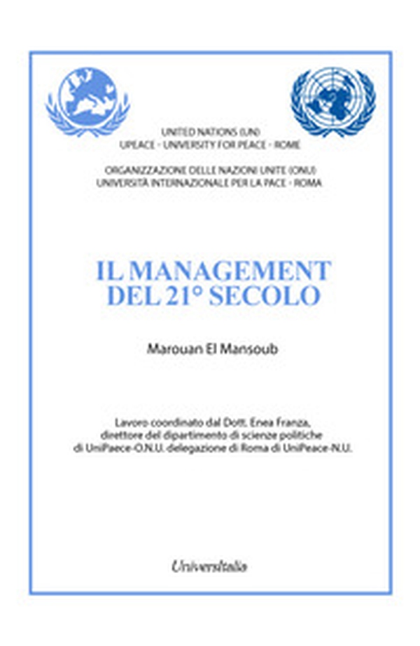 Il management del 21° secolo. Ediz. italiana e araba - Librerie.coop Il management del 21° secolo. Ediz. italiana e araba - Librerie.coop