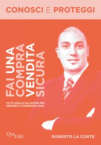 Fai una compravendita sicura. Tutto quello da sapere per vendere e comprare casa - Librerie.coop Fai una compravendita sicura. Tutto quello da sapere per vendere e comprare casa - Librerie.coop