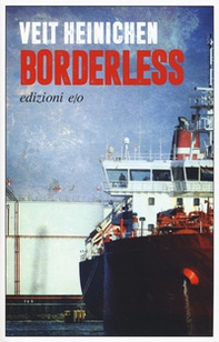 Borderless. Ediz. italiana - Librerie.coop Borderless. Ediz. italiana - Librerie.coop