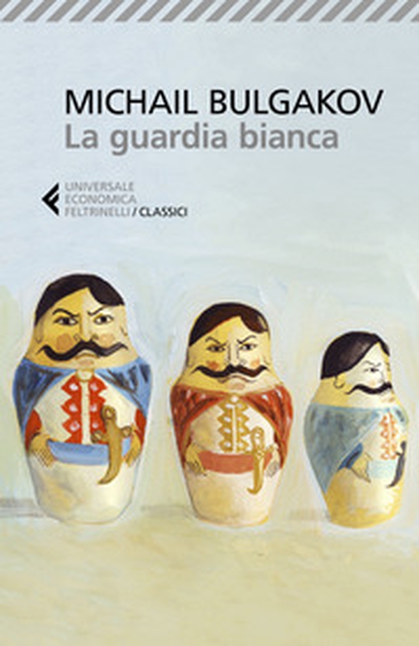 La guardia bianca - Librerie.coop La guardia bianca - Librerie.coop