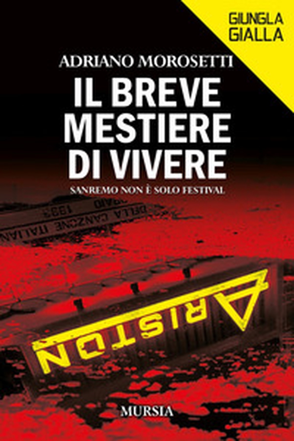 Il breve mestiere di vivere. Sanremo non è solo Festival - Librerie.coop Il breve mestiere di vivere. Sanremo non è solo Festival - Librerie.coop