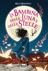 La bambina della luna e delle stelle - Librerie.coop