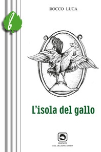L'isola del gallo - Librerie.coop