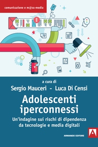 Adolescenti iperconnessi - Librerie.coop Adolescenti iperconnessi - Librerie.coop