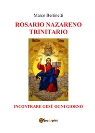 Rosario nazareno trinitario - Librerie.coop Rosario nazareno trinitario - Librerie.coop