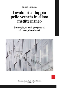 Involucri a doppia pelle vetrata in clima mediterraneo - Librerie.coop