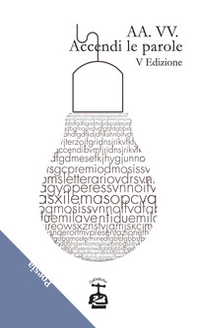 Accendi le parole. 5ª edizione - Librerie.coop