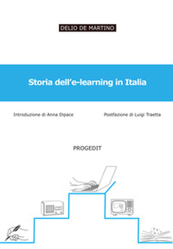 Storia dell'e-learning in Italia - Librerie.coop Storia dell'e-learning in Italia - Librerie.coop