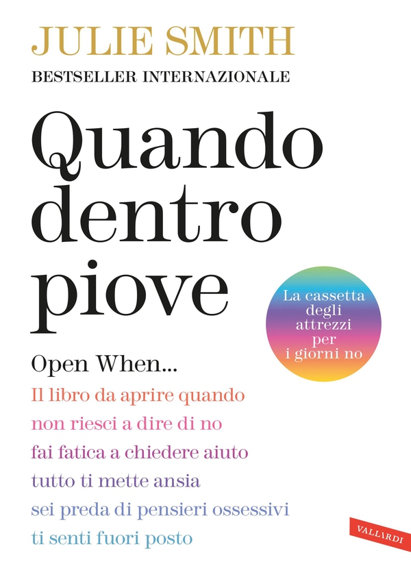 Quando dentro piove. Open When… - Librerie.coop Quando dentro piove. Open When… - Librerie.coop