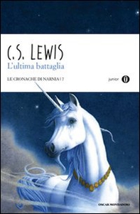 L'ultima battaglia. Le cronache di Narnia - Librerie.coop