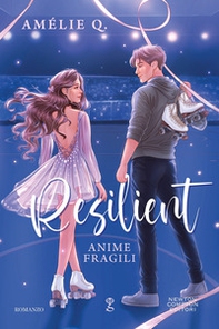 Resilient. Anime fragili - Librerie.coop