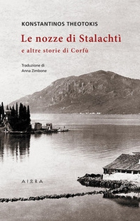 Le nozze di Stalachtì e altre storie di Corfù - Librerie.coop