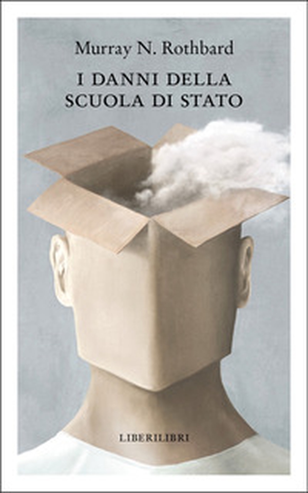 I danni della scuola di Stato - Librerie.coop
