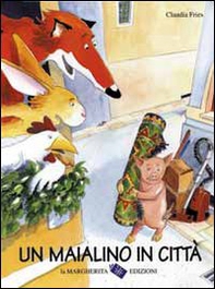 Un maialino in città - Librerie.coop