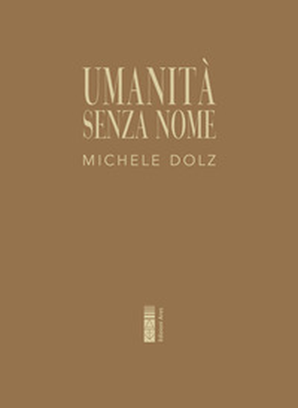 Umanità senza nome - Librerie.coop Umanità senza nome - Librerie.coop