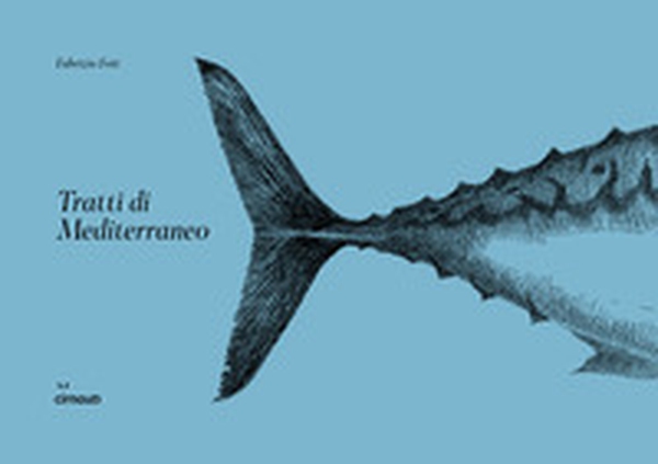 Tratti di Mediterraneo - Librerie.coop Tratti di Mediterraneo - Librerie.coop