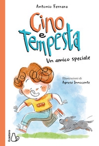 Cino e Tempesta. Un amico speciale - Librerie.coop