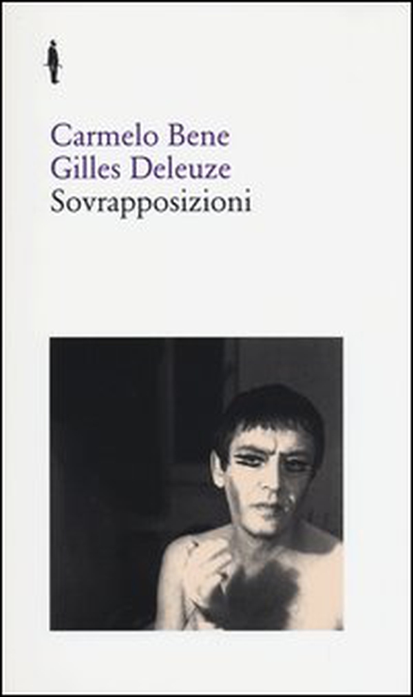 Sovrapposizioni. «Riccardo III» di Carmelo Bene. «Un manifesto di meno» di Gilles - Librerie.coop Sovrapposizioni. «Riccardo III» di Carmelo Bene. «Un manifesto di meno» di Gilles - Librerie.coop