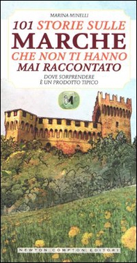 101 storie sulle Marche che non ti hanno mai raccontato - Librerie.coop