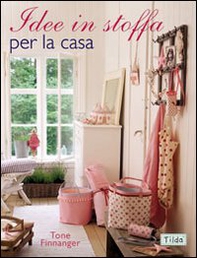 Idee in stoffa per la casa - Librerie.coop
