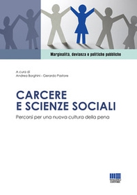 Carcere e scienze sociali. Percorsi per una nuova cultura della pena - Librerie.coop