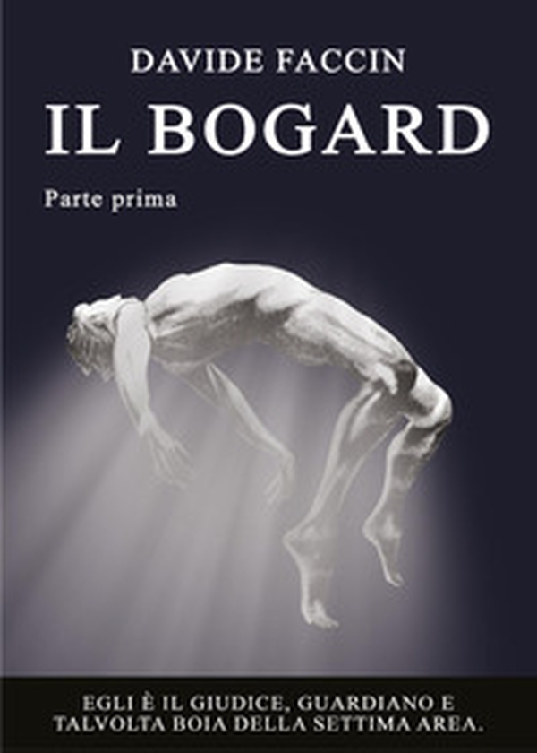 Il bogard - Vol. 1 - Librerie.coop Il bogard - Vol. 1 - Librerie.coop