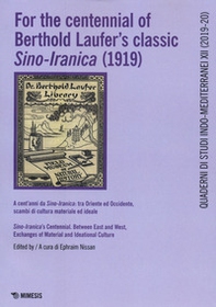 The For the centennial of Berthold Laufer's classic Sino-Iranica (1919).ì - Librerie.coop