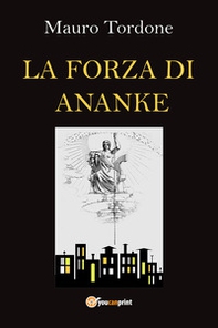 La forza di Ananke - Librerie.coop