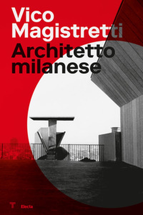 Vico Magistretti. Architetto milanese. Ediz. italiana e inglese - Librerie.coop Vico Magistretti. Architetto milanese. Ediz. italiana e inglese - Librerie.coop