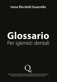 Glossario. Per igienisti dentali - Librerie.coop