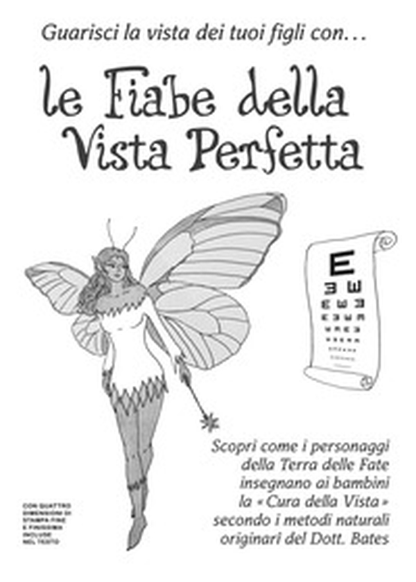 Le fiabe della vista perfetta in carattere diamante e stampa microscopica. Guarisci la vista dei tuoi figli con... - Librerie.coop Le fiabe della vista perfetta in carattere diamante e stampa microscopica. Guarisci la vista dei tuoi figli con... - Librerie.coop