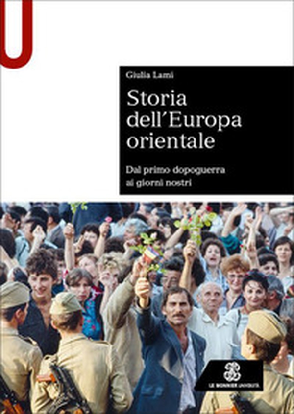 Storia dell'Europa orientale. Dal primo dopoguerra ai giorni nostri - Librerie.coop
