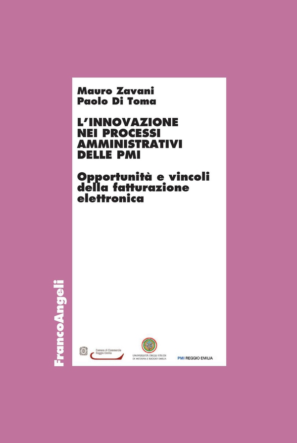 L'innovazione nei processi amministrativi delle pmi. Opportunità e vincoli della fatturazione elettronica - Librerie.coop L'innovazione nei processi amministrativi delle pmi. Opportunità e vincoli della fatturazione elettronica - Librerie.coop