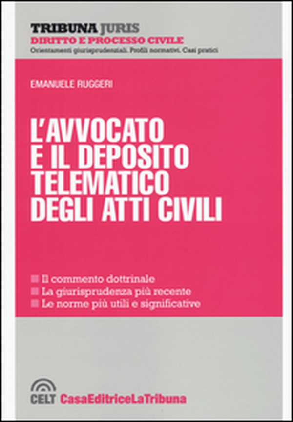 L'avvocato e il deposito telematico degli atti civili - Librerie.coop L'avvocato e il deposito telematico degli atti civili - Librerie.coop