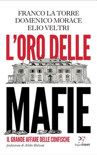 L'oro delle mafie - Librerie.coop L'oro delle mafie - Librerie.coop