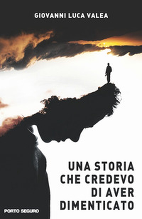 Una storia che credevo di aver dimenticato - Librerie.coop Una storia che credevo di aver dimenticato - Librerie.coop